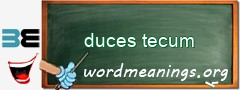 WordMeaning blackboard for duces tecum